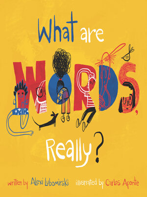 cover image of What Are Words, Really?